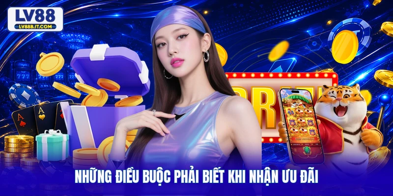 Những điều buộc phải biết khi nhận ưu đãi