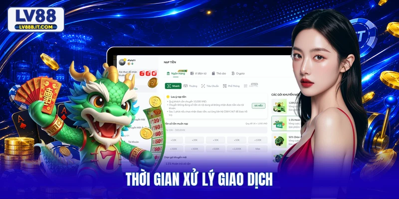 Thời gian xử lý giao dịch